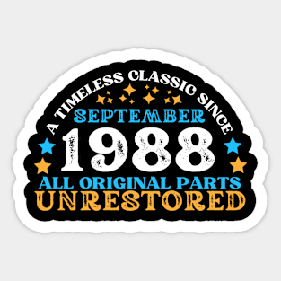 A timeless classic since September 1988. All original part, unrestored Sticker